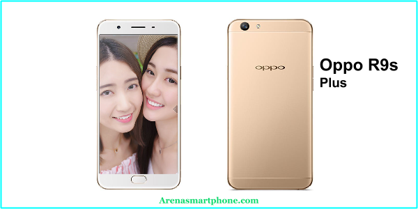 Kelebihan dan Kekurangan Oppo R9s Plus