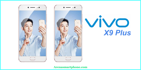 Kelebihan dan Kekurangan Vivo X9 Plus