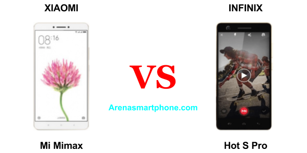 Xiaomi Mi Max vs Infinix Hot S Pro
