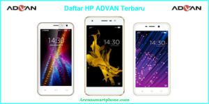 Daftar HP Advan Terbaru 2017